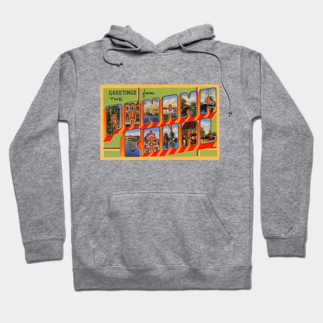 Greetings from the Panama Canal - Vintage Large Letter Postcard Hoodie by Naves